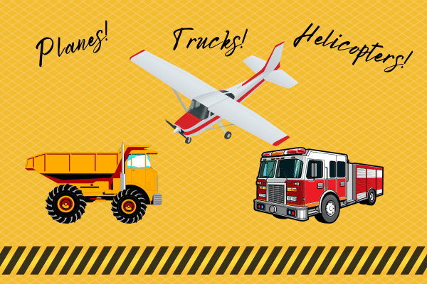 Illustration of a plane, fire truck, and dump truck with text: Planes Trucks Helicopters on a yellow background.