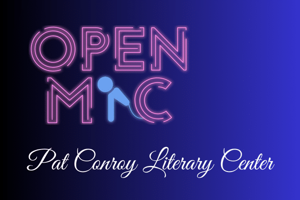 Neon sign reads Open Mic above Pat Conroy Literary Center on a dark gradient background.