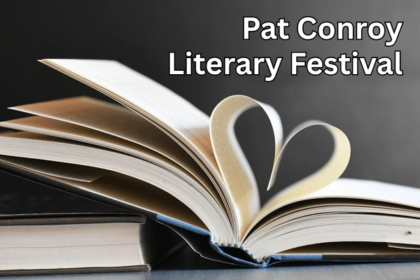 Open book with pages folded into a heart shape, text reads Pat Conroy Literary Festival..