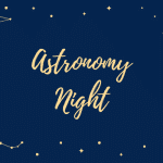 Text reading Astronomy Night in gold script on a dark blue background framed by golden star constellations.